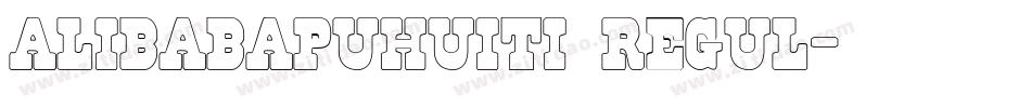 alibabapuhuiti regul字体转换